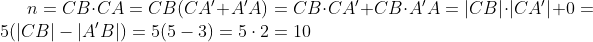 n=CB\cdot CA=CB(CA'+A'A)=CB\cdot CA'+CB\cdot A'A=|CB|\cdot|CA'|+0=5(|CB|-|A'B|)=5(5-3)=5\cdot 2=10